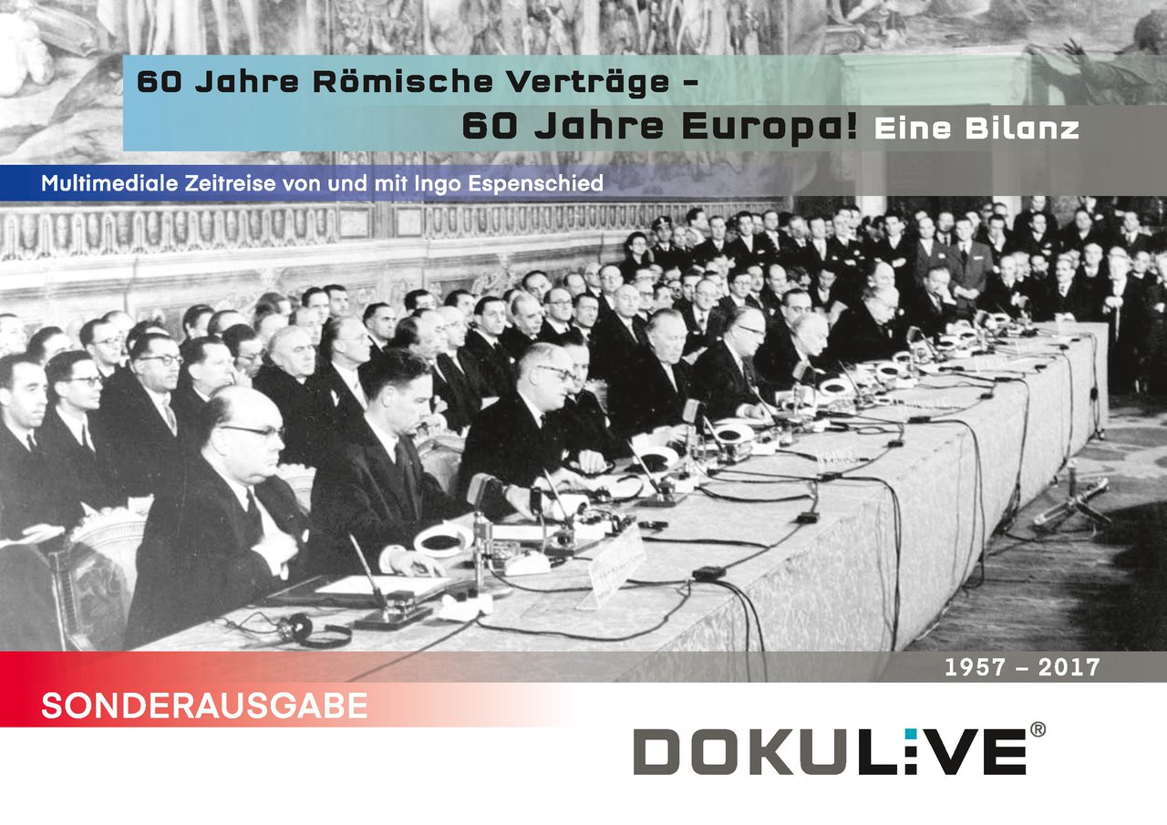 Multimediashow  ,60 Jahre Römische Verträge – 60 Jahre Europa‘