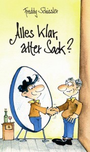 Schissler_Alles klar alter Sack